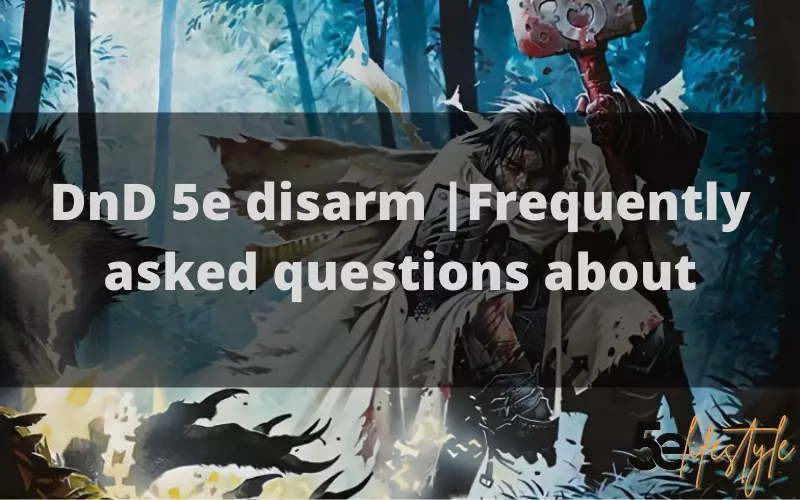 DnD 5e disarm