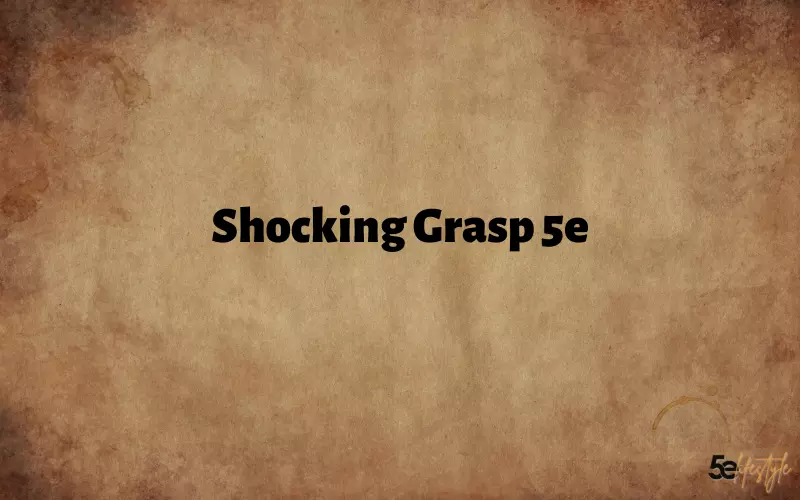 Shocking Grasp 5e