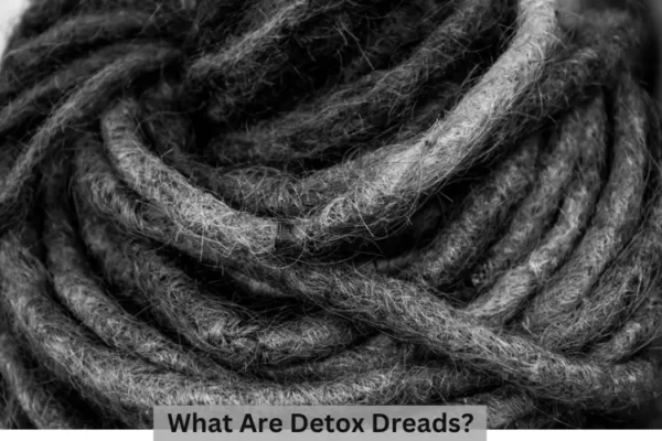 What are Detox Dreads