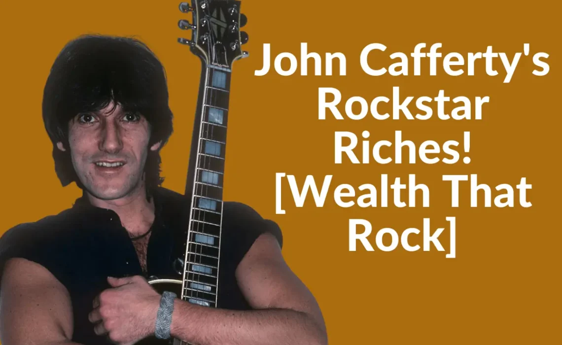 John Cafferty's Rockstar Riches! [Wealth That Rock]