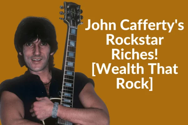 John Cafferty's Rockstar Riches! [Wealth That Rock]